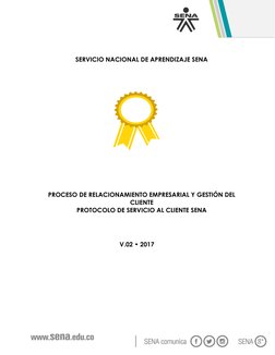 SERVICIO NACIONAL DE APRENDIZAJE SENA 
 
 
 
 
 
 
PROCESO DE RELACIONAMIENTO EMPRESARIAL Y GESTIÓN DEL 
CLIENTE  
PR