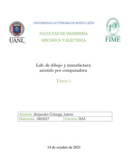 UNIVERSIDAD AUTÓNOMA DE NUEVO LEÓN 
 
FACULTAD DE INGENIERÍA 
MECÁNICA Y ELÉCTRICA 
 
 
 
 
 
 
 
 
Lab. de dibujo y manu