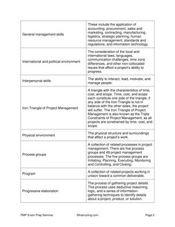 PMP Exam Prep Seminar 
©Instructing.com 
Page 2 
General management skills 
These include the application of 
accounting, pro