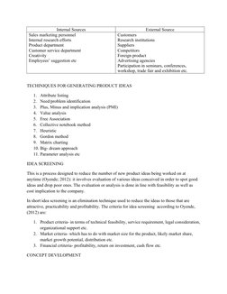Internal Sources
External Source
Sales marketing personnel
Internal research efforts
Product department
Customer service depa