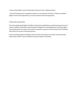 3. Discuss how Gagne's events of learning can help one to be an effective teacher.
- Events of learning serves as a guide for