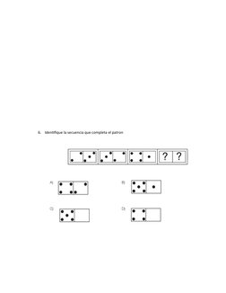 6.
Identifique la secuencia que completa el patron
