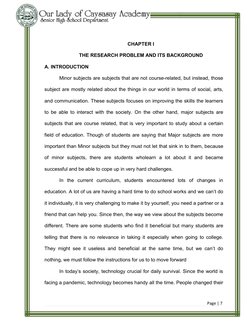 Page | 7
CHAPTER I
THE RESEARCH PROBLEM AND ITS BACKGROUND
A. INTRODUCTION
Minor subjects are subjects that are not course-re