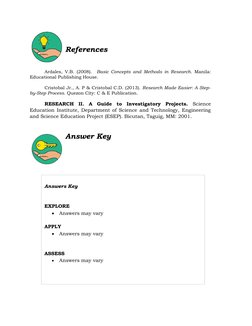 References
Ardales, V.B. (2008).  Basic Concepts and Methods in Research.  Manila:
Educational Publishing House.
Cristobal Jr