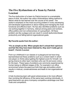 The Five Dysfunctions of a Team by Patrick 
Lencioni
The five dysfunction of a team by Patrick lencioni is a remarkable 
piec
