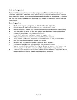 Write convincing content
Professional letters are a critical component of doing a successful business. They introduce your 
c
