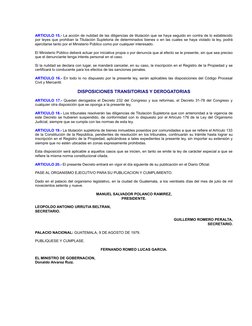 ARTICULO 15.- La acción de nulidad de las diligencias de titulación que se haya seguido en contra de lo establecido 
por leye