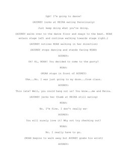 Ugh! I'm going to dance!
(AUDREY looks at KEIRA eating ferociously)
Just keep doing what you're doing.
(AUDREY walks over to
