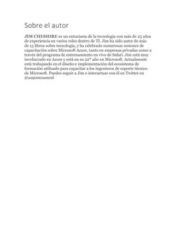 Sobre el autor 
JIM CHESHIRE es un entusiasta de la tecnología con más de 25 años 
de experiencia en varios roles dentro de T