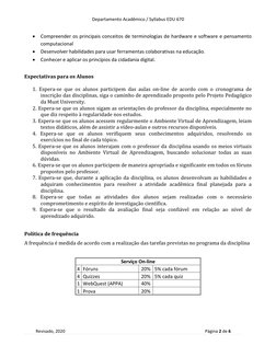 Departamento Acadêmico / Syllabus EDU 670 
              
Revisado, 2020 
 
 Página 2 de 6 
 
 Compreender os principais con