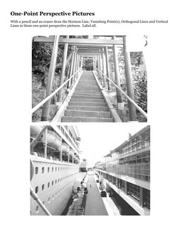 One-Point Perspective Pictures
With a pencil and an eraser draw the Horizon Line, Vanishing Point(s), Orthogonal Lines and Ve
