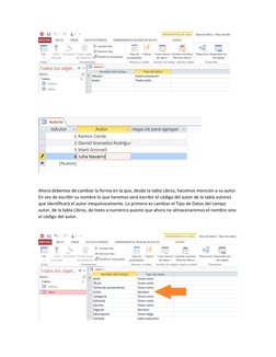 Ahora debemos de cambiar la forma en la que, desde la tabla Libros, hacemos mención a su autor.
En vez de escribir su nombre