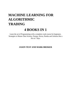 MACHINE LEARNING FOR
ALGORITHMIC
TRADING
4 BOOKS IN 1
Learn the art of Programming with a complete crash course for beginners