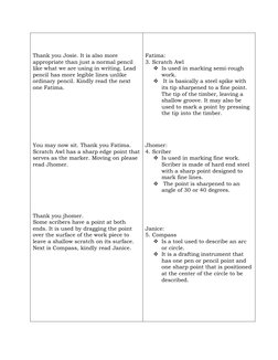 Thank you Josie. It is also more 
appropriate than just a normal pencil 
like what we are using in writing. Lead 
pencil has