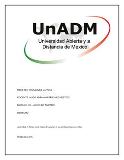RENE ISAI VELAZQUEZ VARGAS
DOCENTE: HUGO ABRAHAM SÁNCHEZ MESTIZO
MÓDULO: 20 – JUICIO DE AMPARO
DERECHO
Actividad 1. Partes en