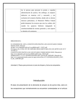 ley  le  precisa  para  procurar  la  pronta  y  expedita
administración de justicia. Sin embargo, en amparos
indirectos  en