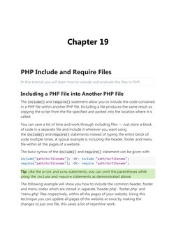 Chapter 19
PHP Include and Require Files
In this tutorial you will learn how to include and evaluate the files in PHP.
Includ