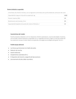 Características del modelo 
Puente propulsor delantero con los reductores cilíndrico-planetarios, caja de velocidades mec