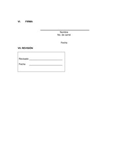 VI.
FIRMA
Nombre
No. de carné
Fecha
VII. REVISIÓN 
Revisado __________________________
Fecha      __________________________
