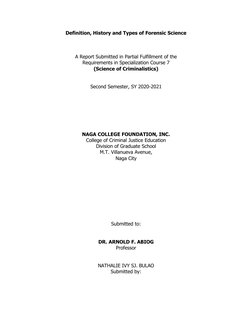 Definition, History and Types of Forensic Science
A Report Submitted in Partial Fulfillment of the
Requirements in Specializa