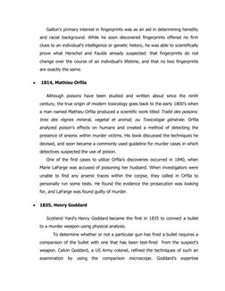 Galton's primary interest in fingerprints was as an aid in determining heredity
and racial background. While he soon discover
