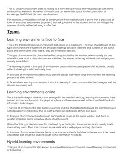 That is, usually a classroom class is related to a more directive class and virtual classes with more 
constructivist element