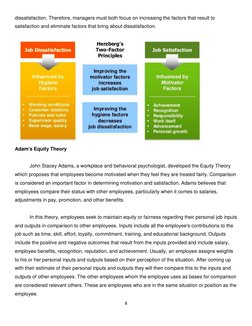 8 
 
dissatisfaction. Therefore, managers must both focus on increasing the factors that result to 
satisfaction and eliminat