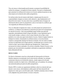 Tras seis meses evolucionando positivamente se propone la posibilidad de 
realizar las entregas y recogidas de forma conjunta