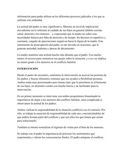 información para poder utilizar en los diferentes procesos judiciales a los que se 
enfrenta con asiduidad.
La actitud del pa