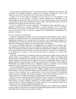 En esto consiste la dificultad mayor. No se trata de percibir y comprender una forma de vida,
que puede ser inteligible, lumi