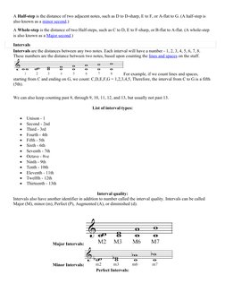 A Half-step is the distance of two adjacent notes, such as D to D-sharp, E to F, or A-flat to G. (A half-step is 
also known