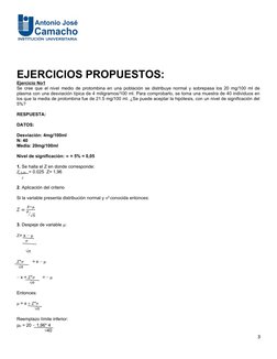 EJERCICIOS PROPUESTOS:
Ejercicio No1 
Se cree que el nivel medio de protombina en una población se distribuye normal y sobrep