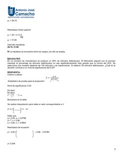 μ0 = 28,19
Reemplazo límite superior:
μ1 = 30 + 2,17 5 
  
         √36
μ1 = 31,80
Intervalo resultante:
28.19, 31.80
R/ La h
