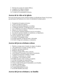 7. Participa de un grupo de estudios bíblicos.
8. Comparte tu fe, según tus talentos.
9. El bautismo para sellar tu camino.
1