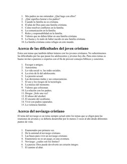 1. Mis padres no me entienden: ¿Qué hago con ellos?
2. ¿Qué significa honrar a los padres?
3. Cuando tu familia no es cristia