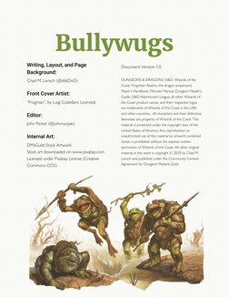 Writing, Layout, and Page 
Background: 
Chad M. Lensch (@ddsDnD) 
Front Cover Artist: 
“Frogman”, by Luigi Castellani; Licens