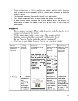 ●
There are two types of rubrics- analytic and holistic. Analytic rubrics describe
work on each criterion separately while a