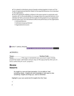 ✔ It is related to individuals, group of people working together in teams. ✔ The 
study of organizational behavior relates to
