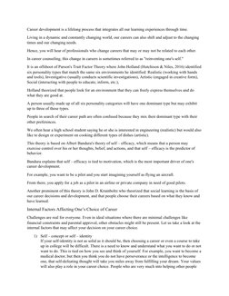 Career development is a lifelong process that integrates all our learning experiences through time.
Living in a dynamic and c