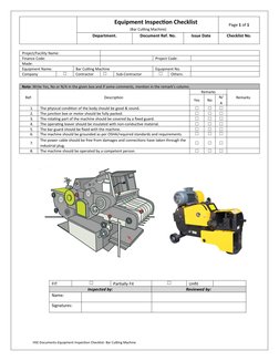 Equipment Inspection Checklist
 (Bar Cutting Machine)
Page 1 of 1
Department. 
Document Ref. No.
Issue Date
Checklist No.
Pro