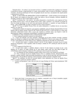 Parágrafo único - Ao realizar a sua inscrição no Curso, o candidato assumirá todo e qualquer risco inerente 
à realização do