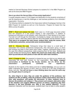 method at Harvard Business School prepares its students for in the MBA Program as
well as the Executive MBA Program. 
How to