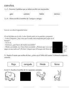 ESPAÑOL
1 y 2.- Encierra 2 palabras que se deben escribir con mayúsculas. 
gato
carmen
balón
méxico
3 y 4.- Ahora escribe el