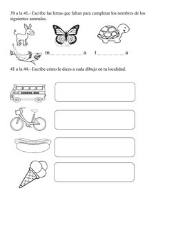 39 a la 41.- Escribe las letras que faltan para completar los nombres de los 
siguientes animales.
