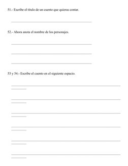 51.- Escribe el título de un cuento que quieras contar. 
________________________________________________________________
52.