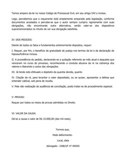 Temos amparo da lei no nosso Código de Processual Civil, em seu artigo 542 e incisos. 
Logo, percebemos que o requerente está