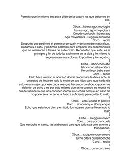 Permita que lo mismo sea para bien de la casa y los que estamos en
ella.
2
Obba…ibbara ago, moyugba
Iba ara ago, ago moyugbar