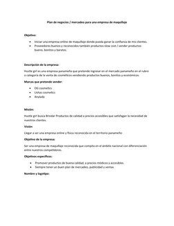 Plan de negocios / mercadeo para una empresa de maquillaje
Objetivo: 

Iniciar una empresa online de maquillaje donde pueda