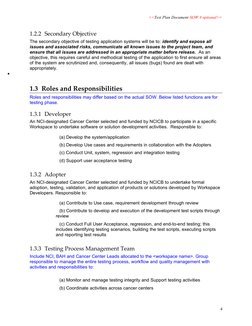 <<Test Plan Document-SOW # optional>>
1.2.2 Secondary Objective
The secondary objective of testing application systems will b