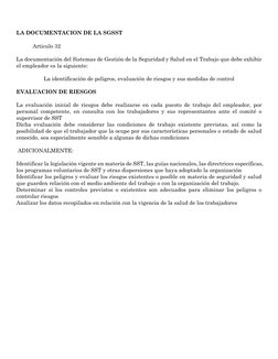 LA DOCUMENTACION DE LA SGSST 
 
Articulo 32 
 
La documentación del Sistemas de Gestión de la Seguridad y Salud en el Tra